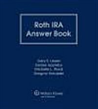 Roth Ira Answer Book (Loose Leaf, 7th)