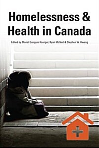 Homelessness & Health in Canada (Paperback)
