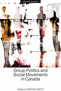 Group Politics and Social Movements in Canada (Paperback, 2)