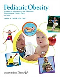 Pediatric Obesity: Prevention, Intervention, and Treatment Strategies for Primary Care (Paperback, 2)