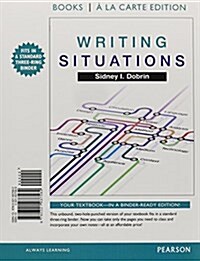 Writing Situations, Books a la Carte Plus Mywritinglab with Pearson Etext -- Access Card Package (Hardcover)