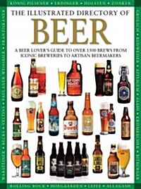 The Illustrated Directory of Beer (Hardcover)