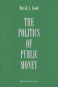 The Politics of Public Money (Paperback, 2)