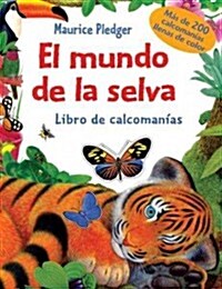 El Mundo de la Selva / Jungle World (Paperback, STK)