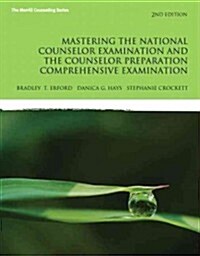 Mastering the National Counselor Exam and the Counselor Preparation Comprehensive Exam with Enhanced Pearson Etext -- Access Card Package (Paperback, 2)