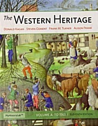 The Western Heritage: Volume a (Paperback, 11)