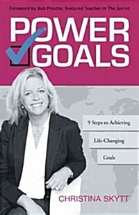 Power Goals: 9 Clear Steps to Achieve Life-Changing Goals (Hardcover)