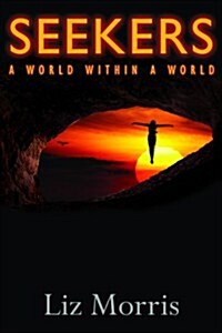 Seekers: A World Within a World (Paperback)