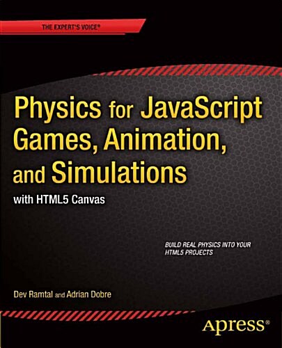 Physics for JavaScript Games, Animation, and Simulations: With Html5 Canvas (Paperback)