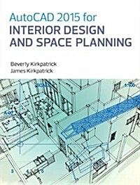 AutoCAD 2015 for Interior Design and Space Planning (Paperback)