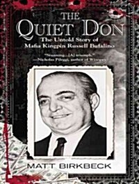 The Quiet Don: The Untold Story of Mafia Kingpin Russell Bufalino (MP3 CD)