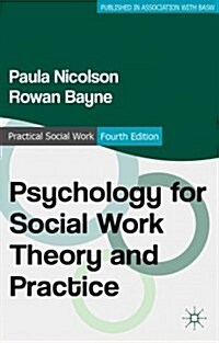 Psychology for Social Work Theory and Practice (Paperback, 4th ed. 2014)