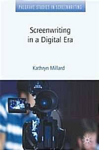 Screenwriting in a Digital Era (Hardcover)