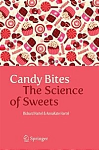 Candy Bites: The Science of Sweets (Paperback, 2014)