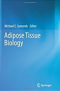Adipose Tissue Biology (Paperback, 2012)