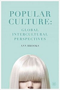 Popular Culture: Global Intercultural Perspectives (Hardcover)