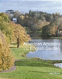 American Spirit in the English Garden (Hardcover)