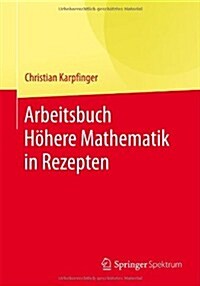 Arbeitsbuch Hohere Mathematik in Rezepten (Paperback, 2014)
