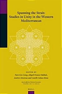 Spanning the Strait: Studies in Unity in the Western Mediterranean (Paperback)