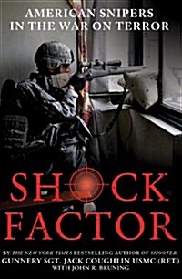 Shock Factor: American Snipers in the War on Terror (Hardcover)