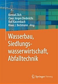 Wasserbau, Siedlungswasserwirtschaft, Abfalltechnik (Paperback, 2013)