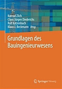 Grundlagen Des Bauingenieurwesens (Paperback, 2013)