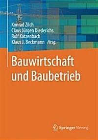 Bauwirtschaft Und Baubetrieb (Paperback, 2013)