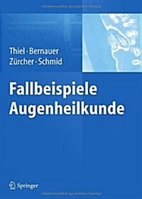 Fallbeispiele Augenheilkunde (Hardcover)