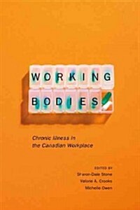 Working Bodies: Chronic Illness in the Canadian Workplace (Paperback)