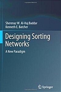 Designing Sorting Networks: A New Paradigm (Paperback, 2011)