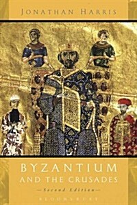 Byzantium and the Crusades (Paperback, 2 ed)