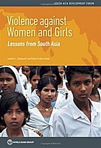 Violence Against Women and Girls: Lessons from South Asia (Paperback)