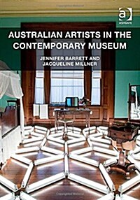 Australian Artists in the Contemporary Museum (Hardcover)