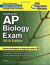 Cracking the AP Biology Exam, 2015 Edition (Paperback)