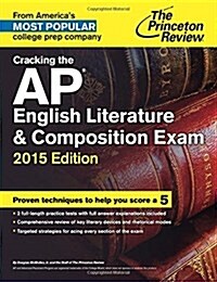Cracking the AP English Literature & Composition Exam (Paperback, 2015)
