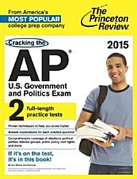 Cracking the AP U.S. Government & Politics Exam (Paperback, 2015)