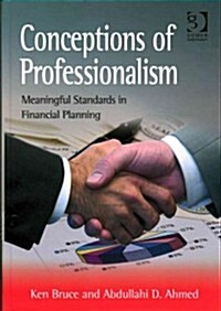 Conceptions of Professionalism : Meaningful Standards in Financial Planning (Hardcover, New ed)