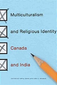 Multiculturalism and Religious Identity: Canada and India (Paperback)