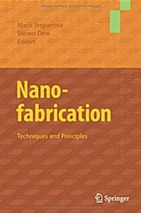 Nanofabrication: Techniques and Principles (Paperback, 2012)