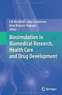 Biosimulation in Biomedical Research, Health Care and Drug Development (Paperback, 2012)