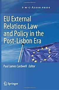 Eu External Relations Law and Policy in the Post-Lisbon Era (Paperback, 2012)