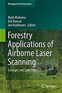 Forestry Applications of Airborne Laser Scanning: Concepts and Case Studies (Hardcover, 2014)