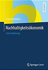 Nachhaltigkeits?onomik: Eine Einf?rung (Paperback, 2014)