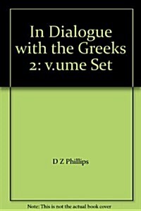 In Dialogue with the Greeks : 2 Volume Set (Undefined)