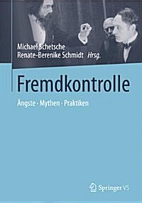 Fremdkontrolle: 훞gste - Mythen - Praktiken (Paperback, 2015)