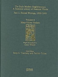 Mary Sidney Herbert : Printed Writings 1500–1640: Series 1, Part One, Volume 6 (Hardcover)