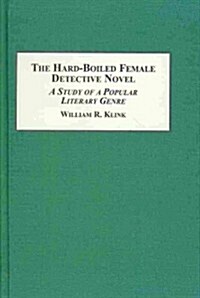 The Hard-Boiled Female Detective Novel (Hardcover)