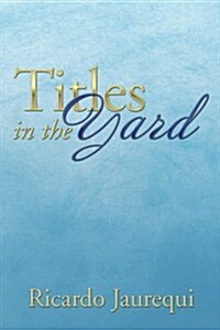 Titles in the Yard (Paperback)