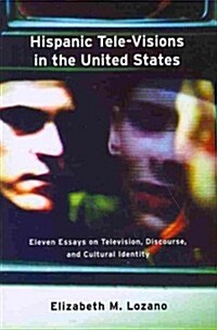 Hispanic Tele-visions in the United States (Paperback)