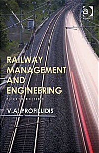 Railway Management and Engineering : Fourth Edition (Hardcover, 4 ed)